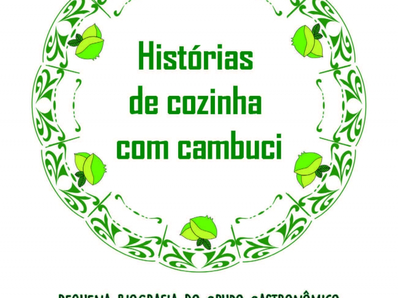 Histórias de Cozinha com cambuci